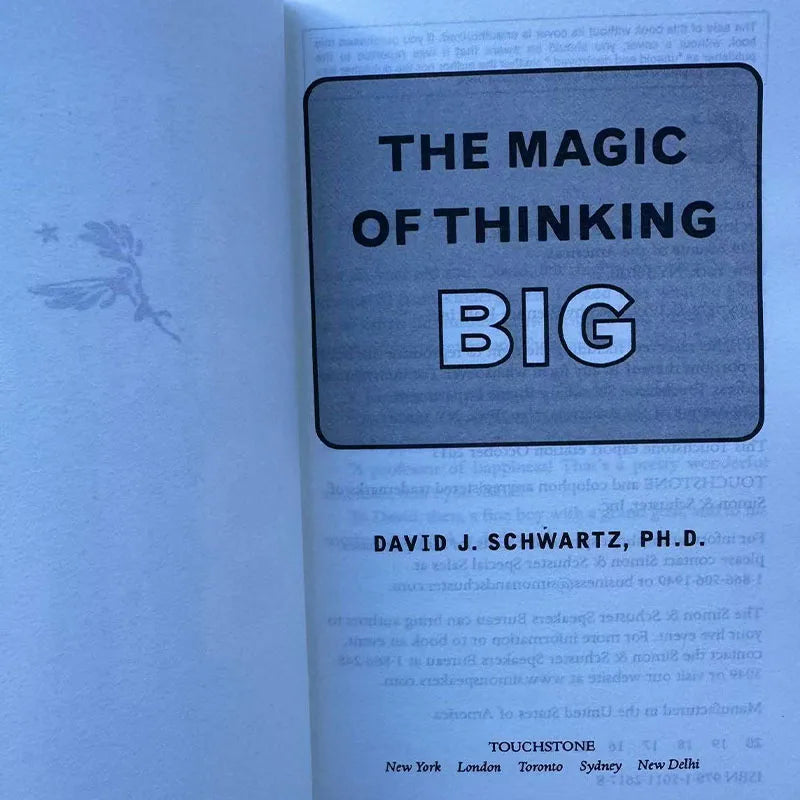 The Magic of Thinking BIG By David J. Schwartz