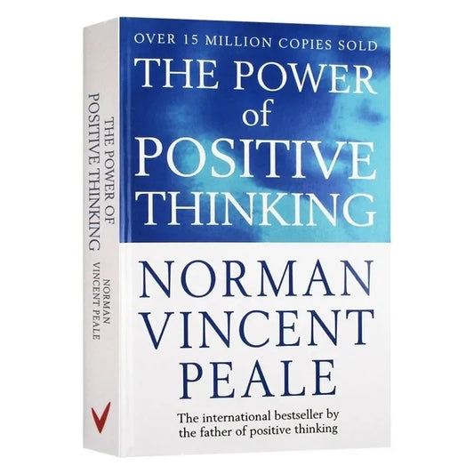 The power of Positive Thinking 
By Norman Vincent Peale