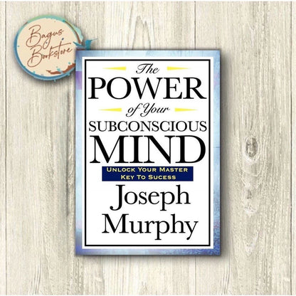 The Power of Your Subconscious Mind
 By Joseph Murphy