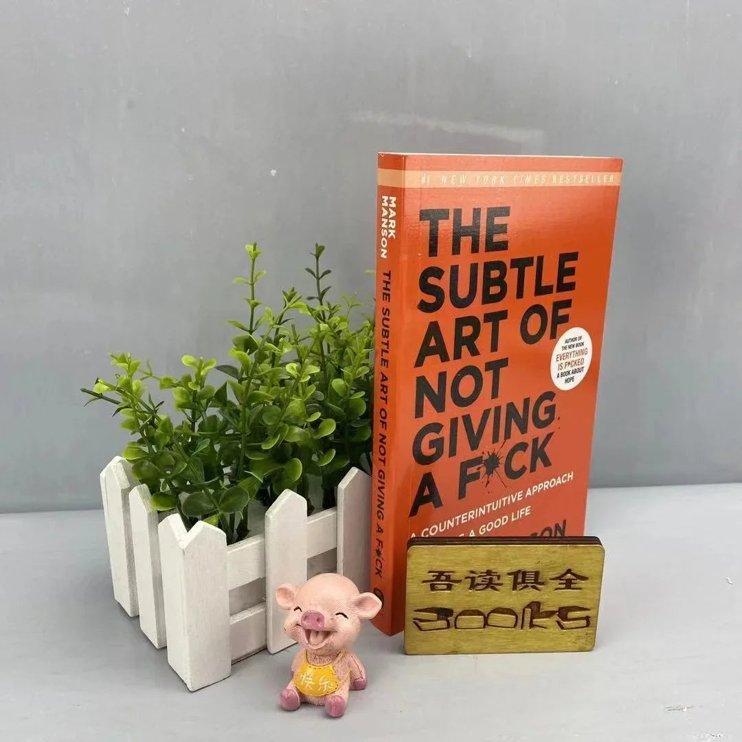 The Subtle Art of Not Giving A F*CK 
By Mark Manson