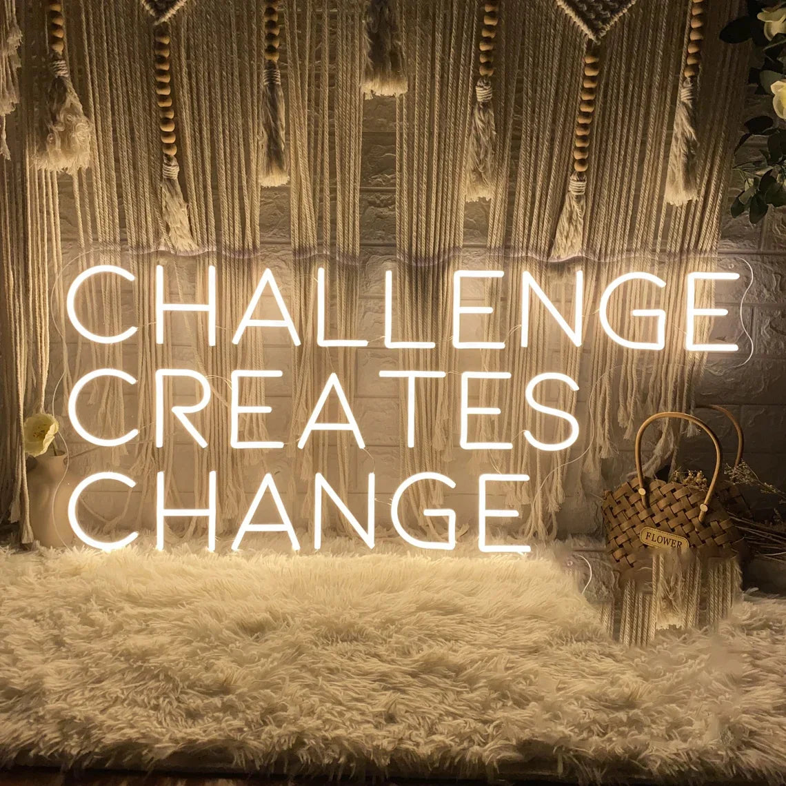 Challenge Creates Change Neon Sign