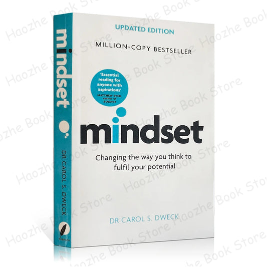 Mindset Updated Edition: 
Changing The Way You think To Fulfil Your Potential